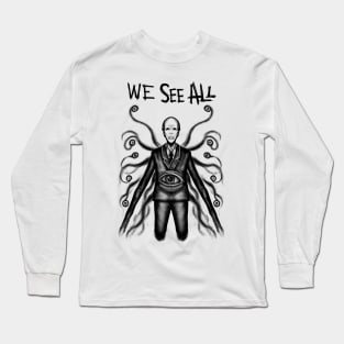 The All-Seeing Slender Man: Uncovering His Sinister Intentions Long Sleeve T-Shirt